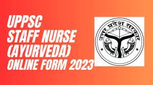 UPPSC Staff Nurse Ayurveda