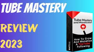 Tube Mastery and Monetization Review