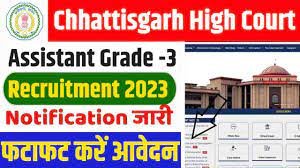 Chhattisgarh High Court Assistant Grade 3